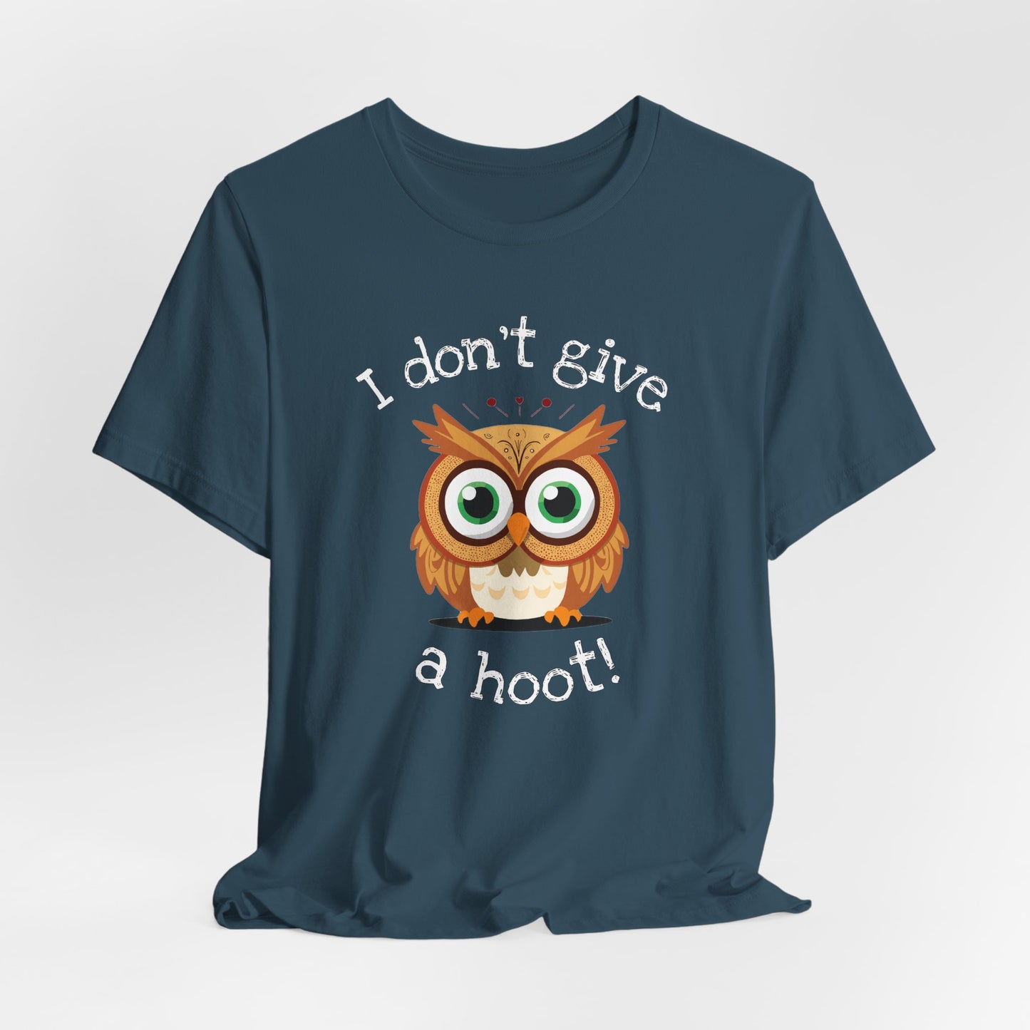 I Don't Give a Hoot Owl Shirt - Short Sleeve Tee
