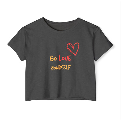 Go Love Yourself Crop Top