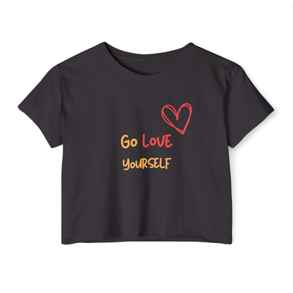 Go Love Yourself Crop Top